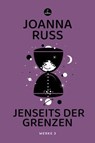 Jenseits der Grenzen - Joanna Russ - 9783910914490