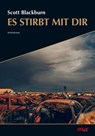 Es stirbt mit dir - Scott Blackburn ; Eryk Pruitt - 9783910918092