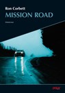 Mission Road - Ron Corbett - 9783910918160