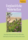 Unglaubliche Wahrheiten - Anke Le Guern - 9783910919037