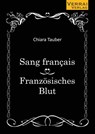 Sang français - Französisches Blut - Chiara Tauber - 9783910919440