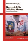 Gastspiel für Mickey Mouse - Bela Chekurishvili - 9783910948082