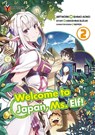 Welcome to Japan, Ms. Elf! 02 - Makishima Suzuki ; Shimo Aono ; Yappen - 9783911024464