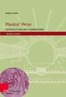 Plautus' Persa - Prof. Dr. Joseph Conlon - 9783911065368