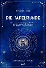 Die Tafelrunde - Beatrice Moos - 9783911109000