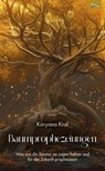Baumprophezeiungen - Koryana Kral - 9783911109048