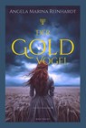 Der Goldvogel - Angela Marina Reinhardt - 9783911176040