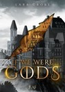 If We Were Gods - Lara Große - 9783911244336