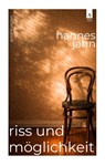 Riss und Möglichkeit - Hannes Jahn - 9783911472166
