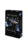 Shadow in the Dark - Du bist seine Obsession - Lia Hope - 9783911505987