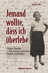Jemand wollte, dass ich überlebe - Annette Nier - 9783911586139