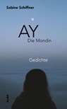 Ay. Die Mondin - Sabine Schiffner - 9783911617185