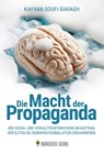 Die Macht der Propaganda - Kayvan Soufi-Siavash - 9783911834094