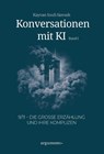 Konversationen mit KI - Band 1 - Kayvan Soufi-Siavash - 9783911834100