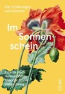 Im Sonnenschein - Ricarda Huch ; Helene Böhlau ; Theodor Storm ; Stefan Zweig - 9783912277265