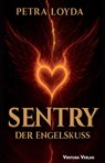 Sentry - Petra Loyda - 9783912497007