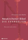 Neukirchener Bibel - Die Evangelien - Christiane Boehn - 9783920524887