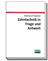 Zahntechnik in Frage und Antwort - Arnold Hohmann ; Werner Hielscher - 9783921280935