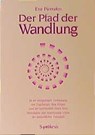 Der Pfad der Wandlung - Eva Pierrakos - 9783922026709