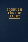 Logbuch für die Yacht - Joachim Schult - 9783922117551