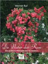 Die Natur der Rose - Werner Ruf - 9783922201809