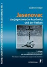 Jasenovac, das jugoslawische Auschwitz und der Vatikan - Vladimir Dedijer - 9783922774068