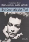 Schöner als der Tod - Friedemann Beyer - 9783923646722