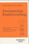 Zweisprachige Kindererziehung - Bernd Kielhöfer ; Sylvie Jonekeit - 9783923721054