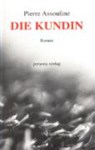 Die Kundin - ASSOULINE,  Pierre - 9783924652289