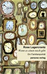 Wenn es einen noch gibt - Rose Lagercrantz - 9783924652418