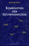 Kombination der Gestirneinflüsse - Reinhold Ebertin - 9783925100703