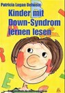 Kinder mit Down-Syndrom lernen lesen - Patricia Logan Oelwein - 9783925698705