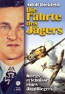 Die Fährte des Jägers - Adolf Dickfeld - 9783926584373