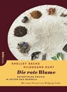 Die rote Blume - Hildegard Kurt ; Shelley Sacks - 9783927369771