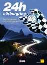 24h Nürburgring - Die Geschichte der ersten 40 Rennen - Jörg Ufer ; Wilfried Müller - 9783927458628