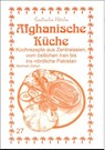 Afghanische Küche - Nariman Zeitun ; M. Nader Asfahani - 9783927459731