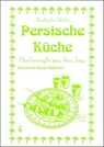 Persische Küche - Mohamad Nader Asfahani - 9783927459939