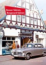 Besser fahren, Borgward fahren 1956 - Peter Kurze - 9783927485563
