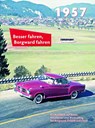 Besser fahren, Borgward fahren 1957 - Peter Kurze - 9783927485570