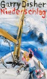 Niederschlag - Garry Disher - 9783927734371