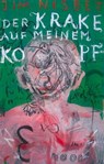 Der Krake auf meinem Kopf - Jim Nisbet - 9783927734661