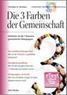 Die 3 Farben der Gemeinschaft - Christian A. Schwarz - 9783928093019