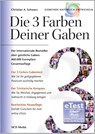 Die 3 Farben deiner Gaben - Christian A Schwarz - 9783928093569
