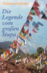 Die Legende vom großen Stupa - Guru Padmasambhava - 9783928758048