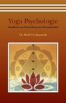 Yoga Psychologie - Dr. Rishi Vivekananda Saraswati - 9783928831451