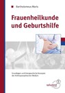 Frauenheilkunde und Geburtshilfe - Bartholomeus Maris - 9783928914260