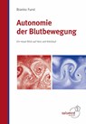 Autonomie der Blutbewegung - Branko Furst - 9783928914338