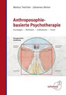 Anthroposophie-basierte Psychotherapie - Markus Treichler ; Johannes Reiner - 9783928914376