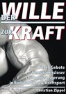 Der Wille zur Kraft - Christian Zippel - 9783929002454