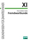 Fremdwortkunde für Zahntechniker-Fachklassen - Hans-Dieter Uebe - 9783929360592